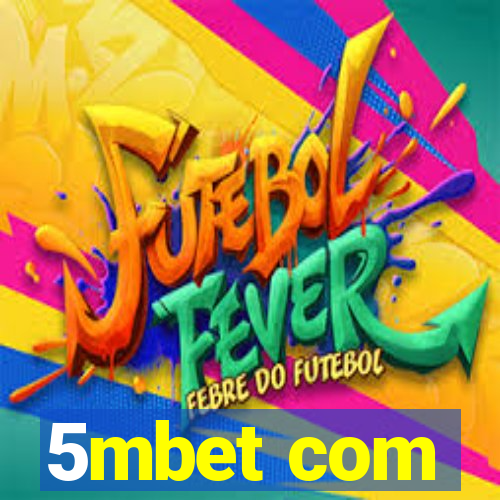 5mbet com